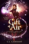 Gift of Air (Elemental Bloodlines #0.5) by C.L. Carhart