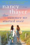 The Summer We Started Over by Nancy Thayer