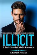 Illicit by Arianna Fraser