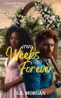 Two Weeks to Forever by S.R. Morgan