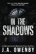 In the Shadows (The Shadows #1) by J.A. Owenby