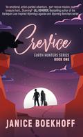 Crevice: Earth Hunters Series--Book One (Earth Hunters #1) by Janice Boekhoff