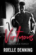 Virtuous (The Galeia Family #1) by Roelle Denning