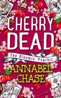 Cherry Dead by Annabel Chase