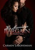 His Marriage Bargain by Carmen LaBohemian