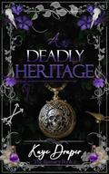 A Deadly Heritage (The Bestiary #3) by Kaye Draper