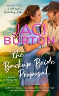 The Backup Bride Proposal (Boots and Bouquets #4) by Jaci Burton
