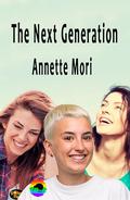 The Next Generation by Annette Mori