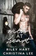 Wild at Heart by Christina Lee, Riley Hart