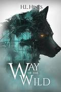 Way of the Wild (Mayhem Unleashed #2) by H.L. Hines