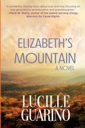 Elizabeth's Mountain by Lucille Guarino