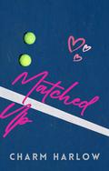 Matched Up by Charm Harlow