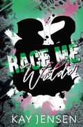 Race Me Wilder by Kay Jensen