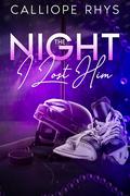 The Night I Lost Him (Lost and Found #1) by Calliope Rhys