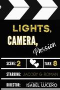 Lights, Camera, Passion Alternate Edition by Isabel Lucero