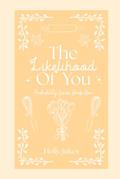 The Likelihood Of You: by Holly Jukes