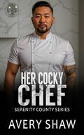 Her Cocky Chef: A Small Town, Billionaire, BWAM Romance by Avery Shaw