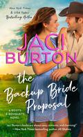 The Backup Bride Proposal (Boots and Bouquets #4) by Jaci Burton