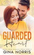 Guarded Heart (Maple Creek #2) by Gina Norris