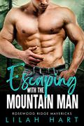 Escaping with the Mountain Man by Lilah Hart