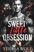 Sweet Little Obsession (Love So Cruel #1) by Teresa Wolf