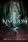 Red Kingdom (Fairy Tale Retellings #2) by Rachel L. Demeter