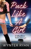 Puck Like A Girl by Wynter Ryan