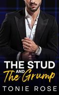 The Stud and the Grump (Long Way From Vegas #1) by Tonie Rose