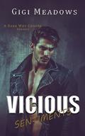 Vicious Sentiments by Gigi Meadows