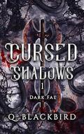 Cursed Shadows 1 by Quinn Blackbird