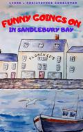 FUNNY GOINGS ON IN SANDLEBURY BAY (LYNNE & CHRISTOPHER GUMBLETON #7) by Lynne Gumbleton
