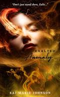 Exalted Anomaly by Sai Marie Johnson