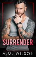 Surrender (Powell Sanctuary #3) by A.M. Wilson