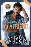 The Business Card Boyfriend by Krista Sandor