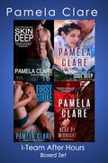 I-Team After Hours Boxed Set by Pamela Clare