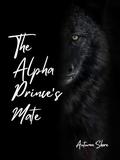 The Alpha Prince's Mate (The Regal Eclipse Pack #7) by Autumn Shore