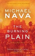The Burning Plain (The Henry Rios Mysteries #6) by Michael Nava