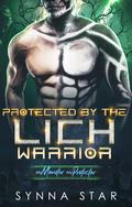Protected by the Lich Warrior by Synna Star