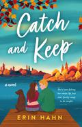 Catch and Keep by Erin Hahn