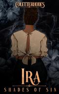 Ira (Shades of Sin #6) by Colette Rhodes