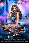 Last Shot at Love by Jade Waltz
