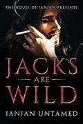 Jacks Are Wild by JanJan Untamed