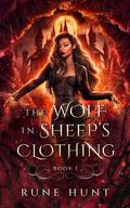 The Wolf in Sheep's Clothing by Rune Hunt