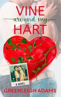 Vine Around My Hart by Greenleigh Adams