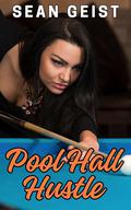 Pool Hall Hustle by Sean Geist