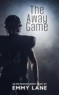 The Away Game: An MM Erotica Short Story by Emmy Lane