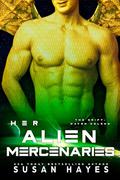 Her Alien Mercenaries (The Drift: Haven Colony #8) by Susan Hayes