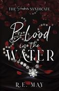 Blood in the Water by R.E. May