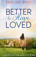 Better To Have Loved: A Mother/Daughter Women's Fiction Novel by Christy Nicholas