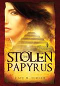 The Stolen Papyrus (The Artifact Guardians #1) by Cate M. Turner